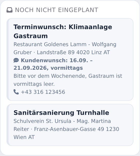 Rechts in der Plantafel: Terminwunsch und Auftrag ohne Termin