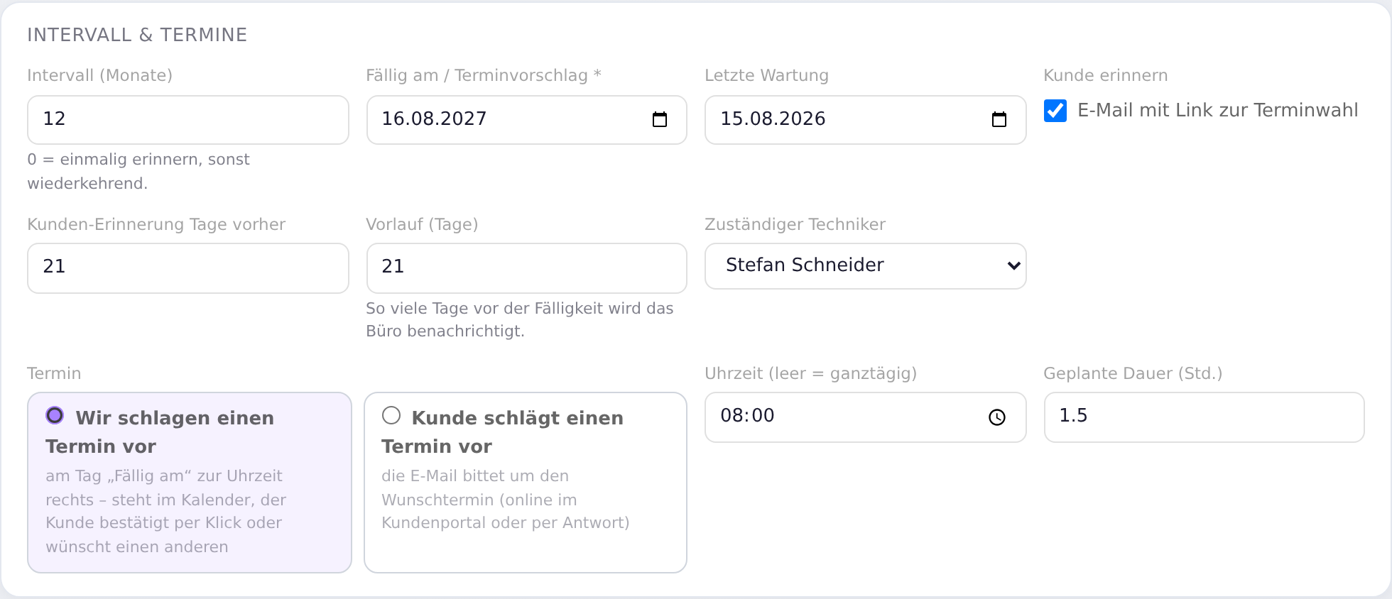 Intervall & Termine: Wir schlagen einen Termin vor oder Kunde schlägt einen Termin vor